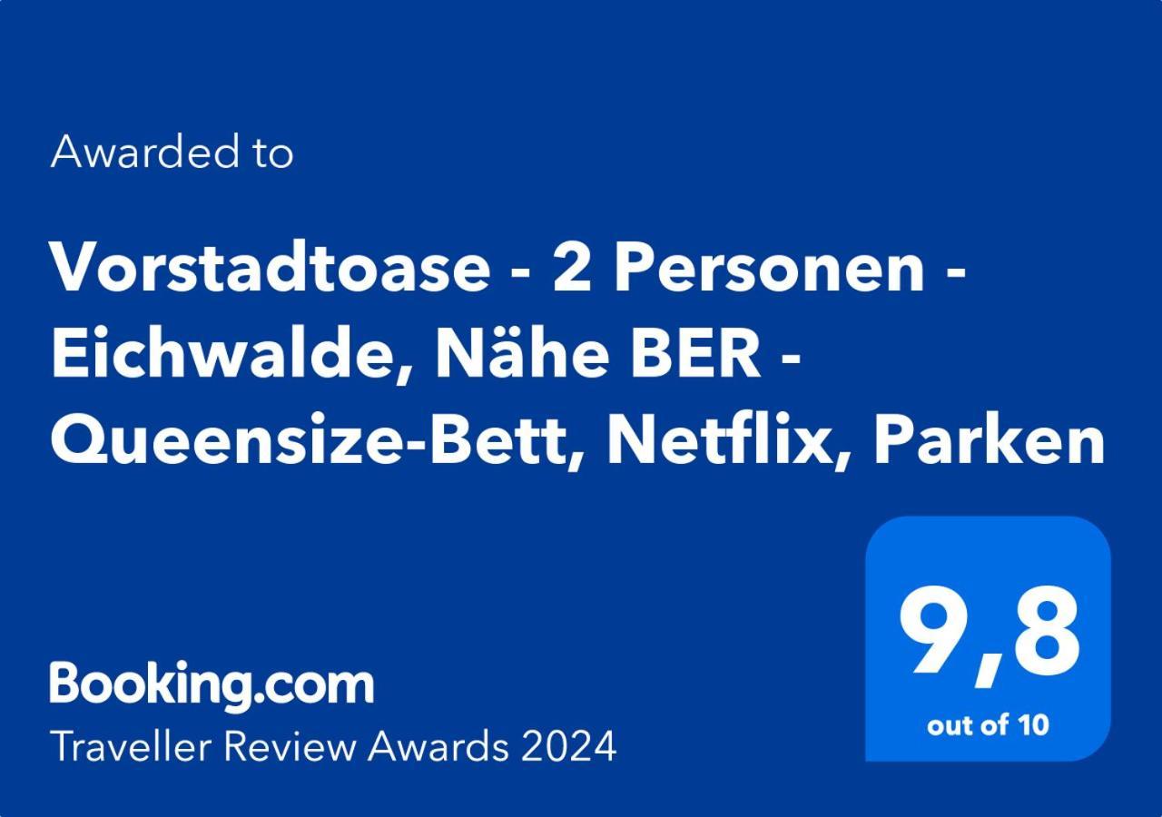 Vorstadtoase - 2 Personen - Eichwalde, Naehe Ber - Queensize-Bett, Netflix, Parken מראה חיצוני תמונה